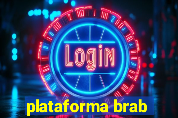 plataforma brab